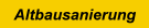 Altbausanierung