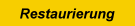 Restaurierung